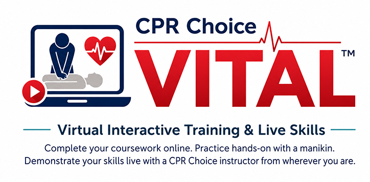 CPR CHOICE VITAL - Virtual Interactive Training & Live Skills