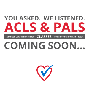 ACLS and PALS coming soon to CPR Choice!